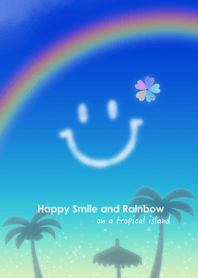 Happy Smile and Rainbow Tropical island