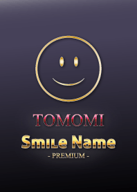 Smile Name Premium TOMOMI