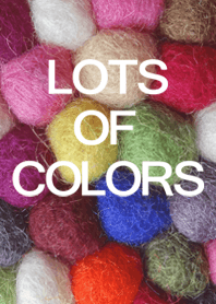 LOTS OF COLORS