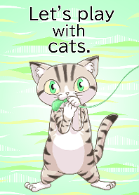 Let's play with cats.