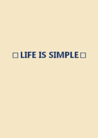 LIFE IS SIMPLE / navybeige