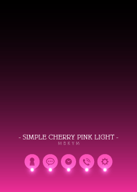 - SIMPLE CHERRY PINK LIGHT -