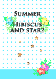 Summer<Hibiscus and star2>