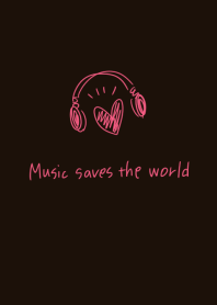 Music saves the world