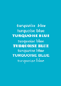 the turquoise blue
