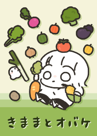 Kimama,Obake and vegetables