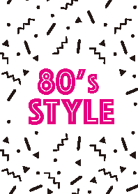 80's STYLE