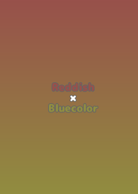Reddish×Bluecolor.TKC