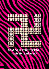 MANJI CRYSTAL <pink zebra>