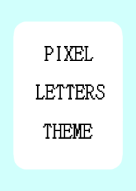PIXEL LETTERS THEME-LIGHT BLUE