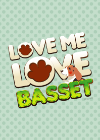 Love Me Love Basset Hound dog