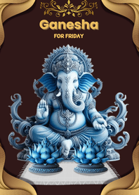 พระพิฆเนศ × คนเกิดวันศุกร์