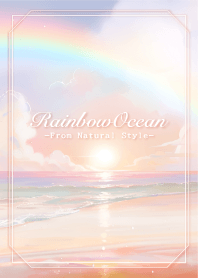 Rainbow Ocean #56 / Natural Style