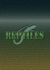 Reptiles ~爬虫類~