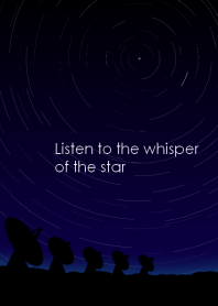 Listen to the whisper of the star