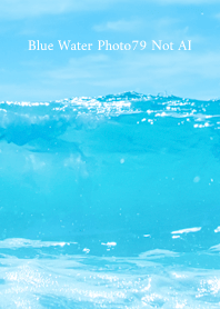 Blue Water Photo79 Not AI