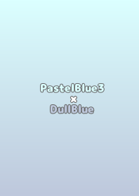 PastelBlue3×DullBlue.TKC