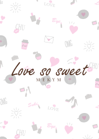 - Love so sweet - MEKYM 6