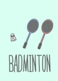 I love Badminton.