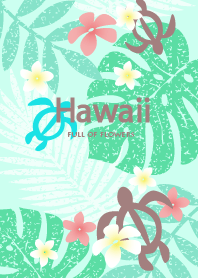 Hawaii full of flowers -green-