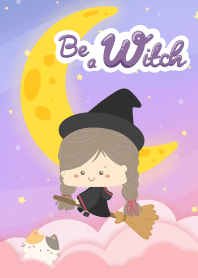 Be a witch