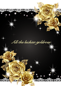 All the luckier goldrose Richblack