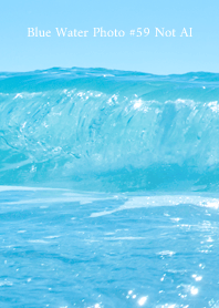 Blue Water Photo #59 Not AI