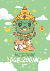 Wessuwan & Dog Zodiac x Wealth