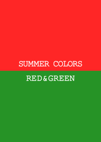 SUMMER COLORS -RED & GREEN-