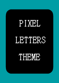 PIXEL LETTERS THEME[BLACK]j-VIRIDIAN
