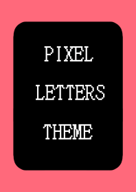 PIXEL LETTERS THEME[BLACK]-NEON RED