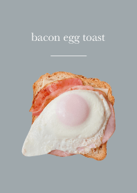 Favorite things_bacon egg toast