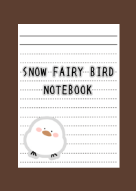 SNOW FAIRY BIRD NOTEBOOK/DEEP BROWN