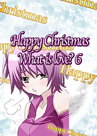Happy Christmas What is love? 6