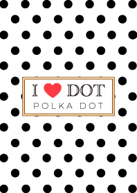 I LOVE DOT!-POLKA DOT