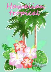 Hawaiian Tropical