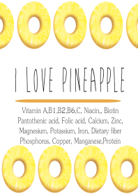 I love pineapple!