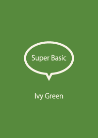 Super Basic Ivy Green