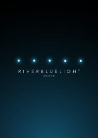 RIVER BLUE LIGHT. -MEKYM-