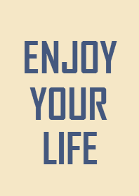 ENJOY YOUR LIFE*(beige blue)