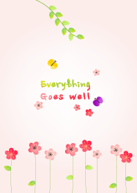"Everything goes well"