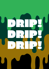 DRIP DRIP DRIP THEME /24