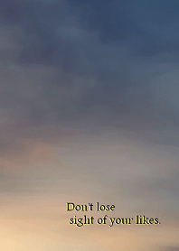 Don't lose sight of your likes.