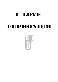 I love Euphonium
