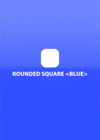 ROUNDED SQUARE <BLUE>