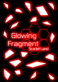Glowing Fragment Scarlet Land