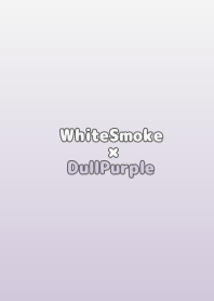 WhiteSmoke×DullPurple.TKC