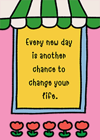every new day .