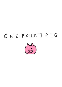 one point. pig.