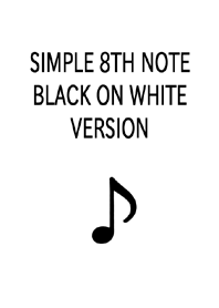SIMPLE 8TH NOTE BLACK ON WHITE VERSION